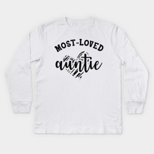 Auntie - Most Loved Auntie Kids Long Sleeve T-Shirt